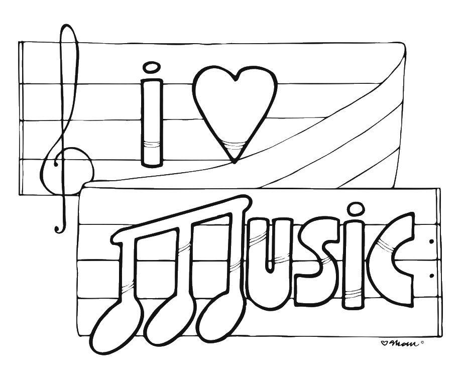 Coloring I love music!. Category Music. Tags:  Music, instrument, musician, note.