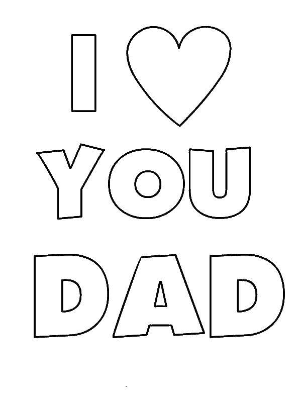 Coloring The word from English letters. Category Valentines day. Tags:  I love you dad, I love you with a heart.