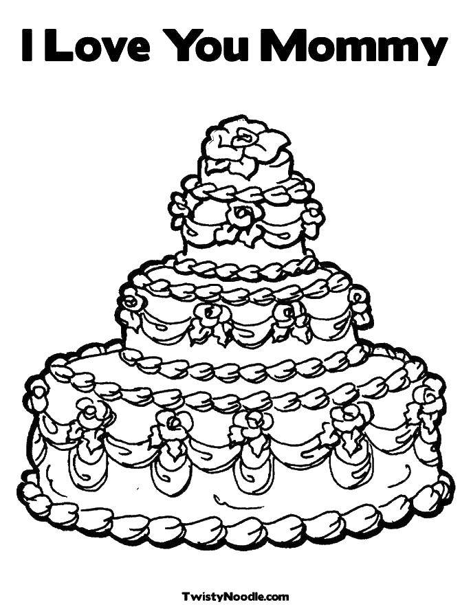 Название: Раскраска Тортик для мамочки. Категория: Я тебя люблю. Теги: Торт, еда, праздник.