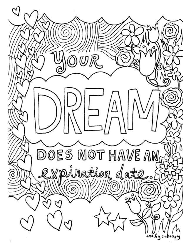 Coloring Your dream has no expiration date. Category coloring pages for teenagers. Tags:  Inscriptions.