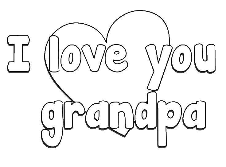 Coloring I love you, grandpa. Category I love you. Tags:  Recognition, love.