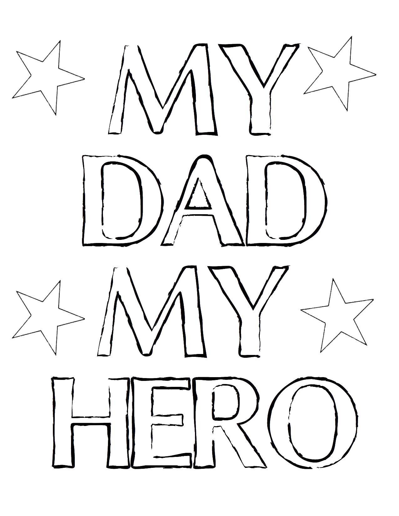 Название: Раскраска Мой папа мой герой. Категория: Я тебя люблю. Теги: Признание, любовь.