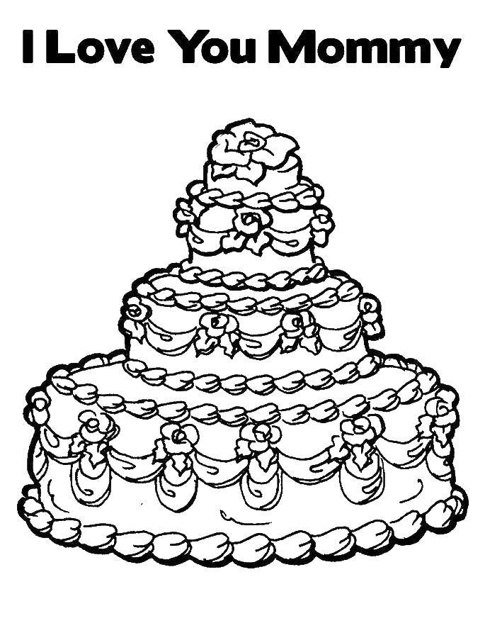 Название: Раскраска Торт для мамы. Категория: Я тебя люблю. Теги: торт, мама.